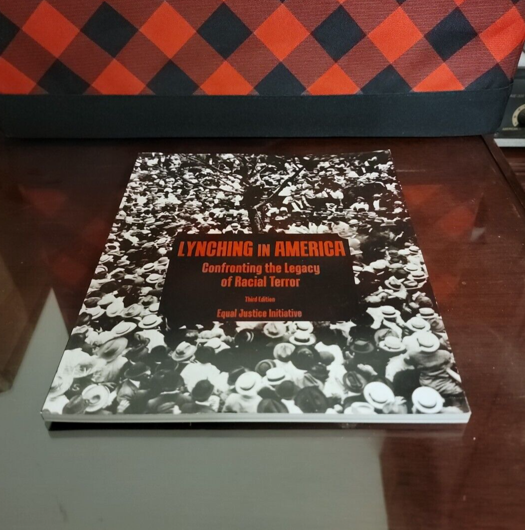 Lynching in America: Confronting the Legacy of Racial Terror 3rd Ed. Paperback