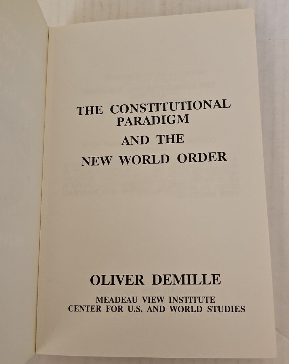 The Constitutional Paradigm And The New World Order - Oliver Demille