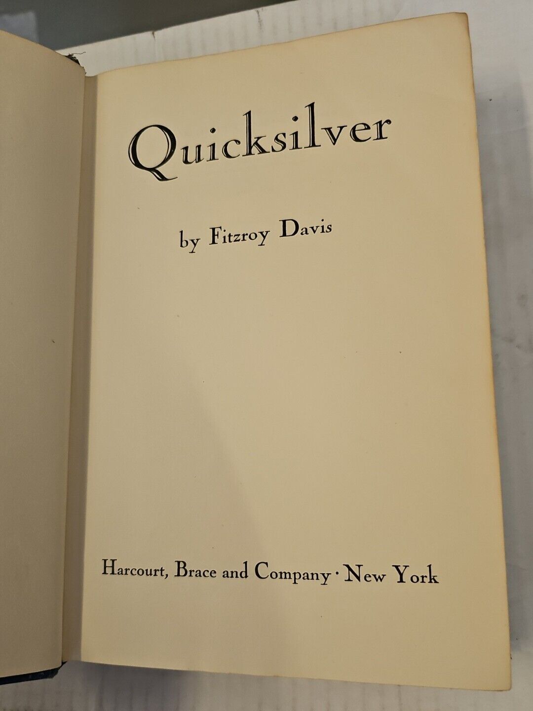 Quicksilver by Fitzroy Davis Stated First Edition 1942 Hardcover